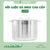 Nồi Luộc Gà Inox Cao Cấp Lock&King LK-30NC